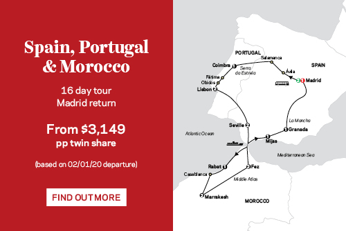 Spain, Portugal & Morocco, 16 days from $3,149 pp twin share